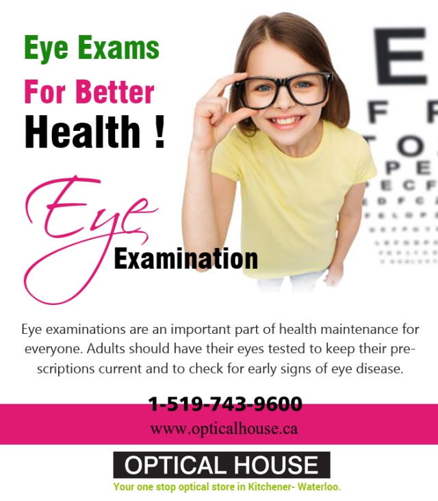 Visit Optical House for Eye Examination in Waterloo and Kitchener.jpg